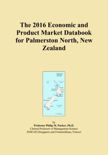 The 2016 Economic and Product Market Databook for Palmerston North, New Zealand