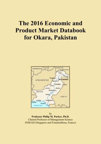 The 2016 Economic and Product Market Databook for Okara, Pakistan