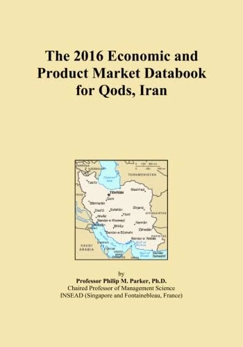 The 2016 Economic and Product Market Databook for Qods, Iran
