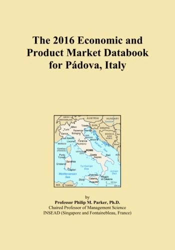 The 2016 Economic and Product Market Databook for Pádova, Italy