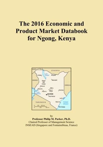 The 2016 Economic and Product Market Databook for Ngong, Kenya