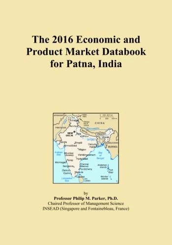 The 2016 Economic and Product Market Databook for Patna, India