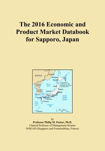 The 2016 Economic and Product Market Databook for Sapporo, Japan