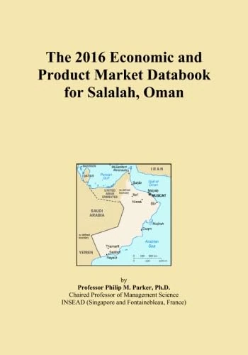 The 2016 Economic and Product Market Databook for Salalah, Oman