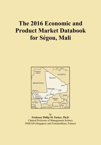 The 2016 Economic and Product Market Databook for Ségou, Mali