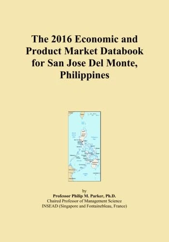The 2016 Economic and Product Market Databook for San Jose Del Monte, Philippines