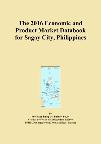 The 2016 Economic and Product Market Databook for Sagay City, Philippines