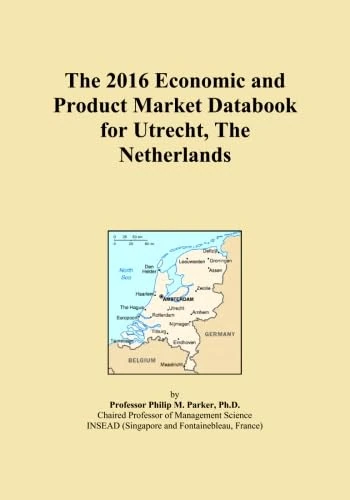The 2016 Economic and Product Market Databook for Utrecht, The Netherlands