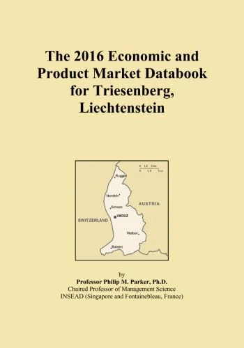 The 2016 Economic and Product Market Databook for Triesenberg, Liechtenstein