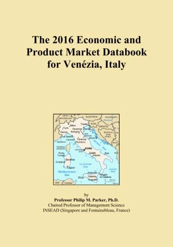 The 2016 Economic and Product Market Databook for Venézia, Italy