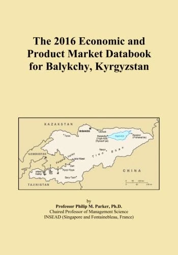 The 2016 Economic and Product Market Databook for Balykchy, Kyrgyzstan