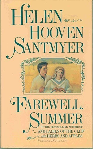 Farewell, Summer: A Novel by Helen Hooven Santmyer (1988-04-01)