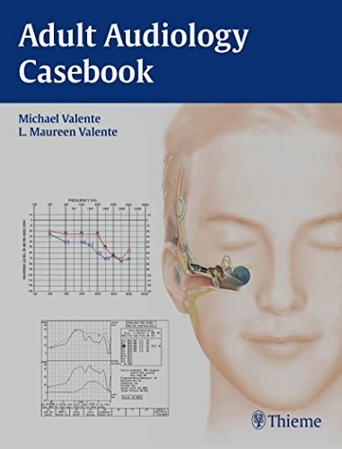 Adult Audiology Casebook by Michael Valente (2014-12-19)
