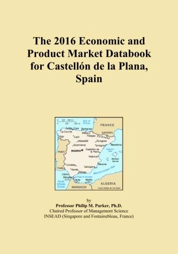 The 2016 Economic and Product Market Databook for Castellón de la Plana, Spain