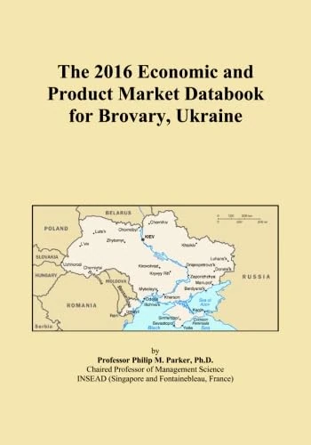 The 2016 Economic and Product Market Databook for Brovary, Ukraine