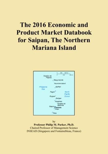 The 2016 Economic and Product Market Databook for Saipan, The Northern Mariana Island
