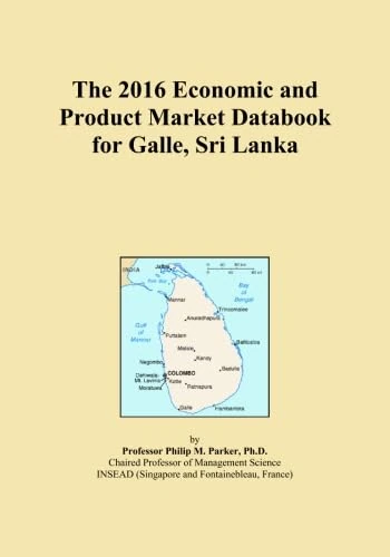 The 2016 Economic and Product Market Databook for Galle, Sri Lanka