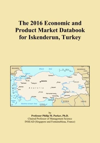 The 2016 Economic and Product Market Databook for Iskenderun, Turkey