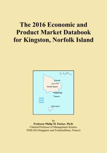 The 2016 Economic and Product Market Databook for Kingston, Norfolk Island