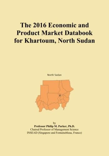 The 2016 Economic and Product Market Databook for Khartoum, North Sudan