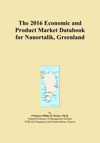The 2016 Economic and Product Market Databook for Nanortalik, Greenland