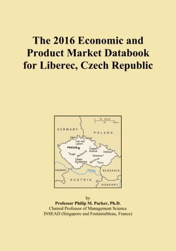 The 2016 Economic and Product Market Databook for Liberec, Czech Republic