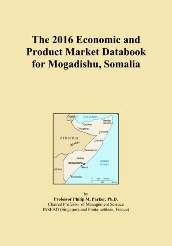 The 2016 Economic and Product Market Databook for Mogadishu, Somalia