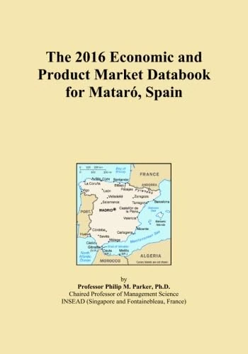 The 2016 Economic and Product Market Databook for Mataró, Spain
