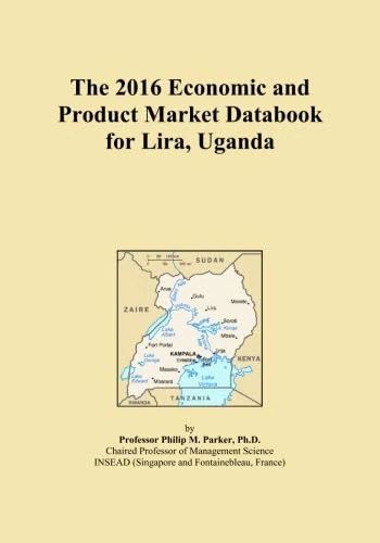 The 2016 Economic and Product Market Databook for Lira, Uganda