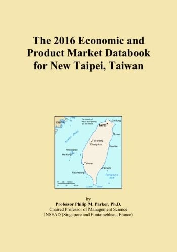 The 2016 Economic and Product Market Databook for New Taipei, Taiwan