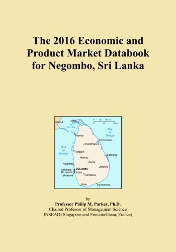 The 2016 Economic and Product Market Databook for Negombo, Sri Lanka