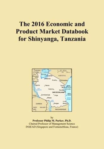 The 2016 Economic and Product Market Databook for Shinyanga, Tanzania