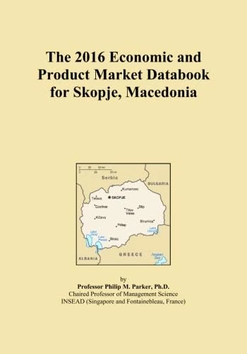 The 2016 Economic and Product Market Databook for Skopje, Macedonia