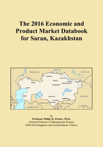 The 2016 Economic and Product Market Databook for Saran, Kazakhstan
