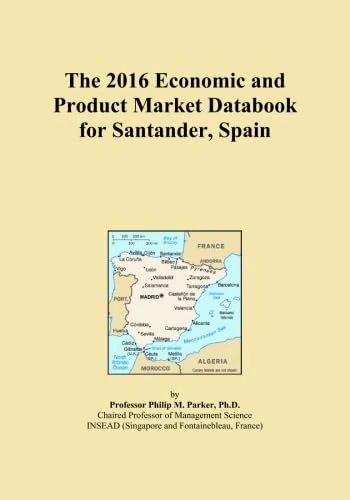The 2016 Economic and Product Market Databook for Santander, Spain
