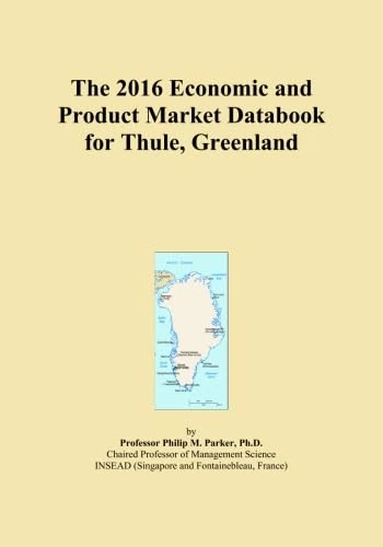 The 2016 Economic and Product Market Databook for Thule, Greenland