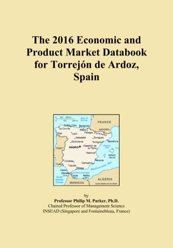 The 2016 Economic and Product Market Databook for Torrejón de Ardoz, Spain