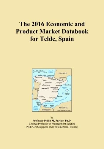 The 2016 Economic and Product Market Databook for Telde, Spain