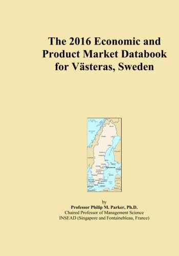 The 2016 Economic and Product Market Databook for Västeras, Sweden