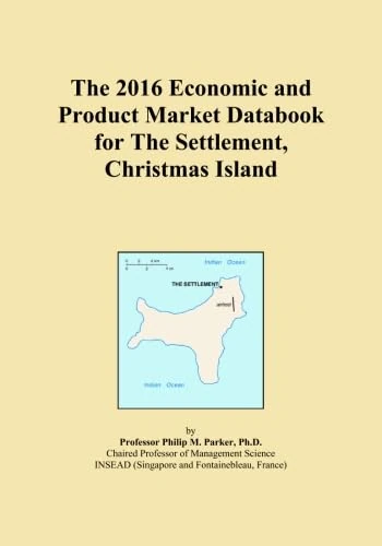The 2016 Economic and Product Market Databook for The Settlement, Christmas Island