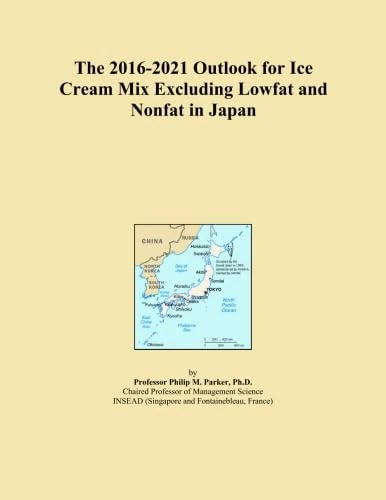 The 2016-2021 Outlook for Ice Cream Mix Excluding Lowfat and Nonfat in Japan