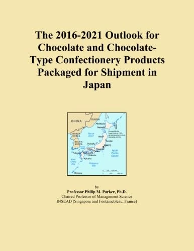 The 2016-2021 Outlook for Chocolate and Chocolate-Type Confectionery Products Packaged for Shipment in Japan