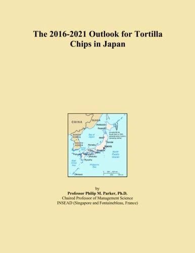 The 2016-2021 Outlook for Tortilla Chips in Japan