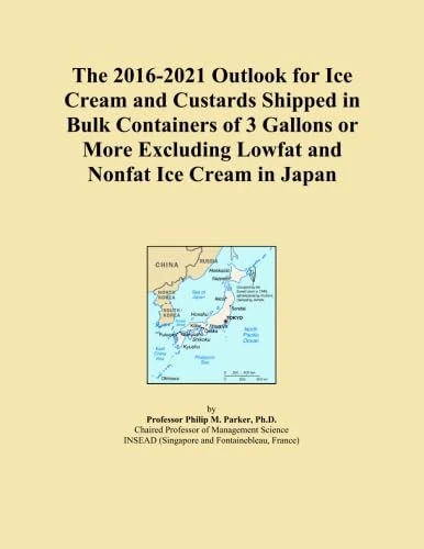 The 2016-2021 Outlook for Ice Cream and Custards Shipped in Bulk Containers of 3 Gallons or More Excluding Lowfat and Nonfat Ice Cream in Japan