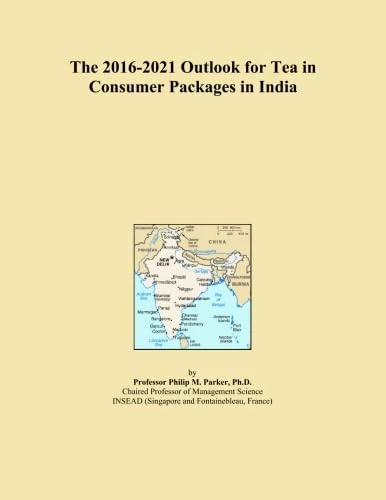 The 2016-2021 Outlook for Tea in Consumer Packages in India