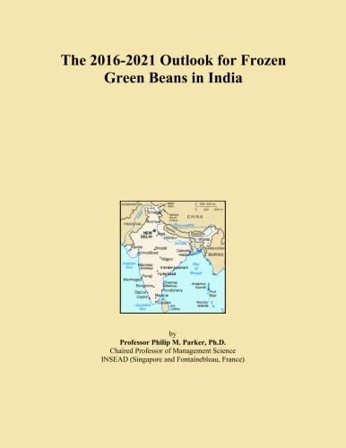 The 2016-2021 Outlook for Frozen Green Beans in India