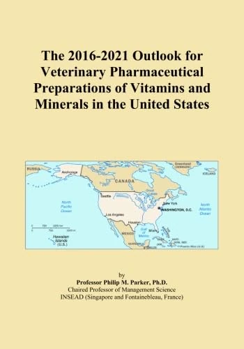 The 2016-2021 Outlook for Veterinary Pharmaceutical Preparations of Vitamins and Minerals in the United States