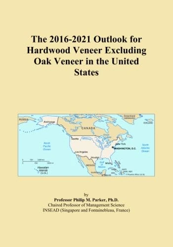 The 2016-2021 Outlook for Hardwood Veneer Excluding Oak Veneer in the United States