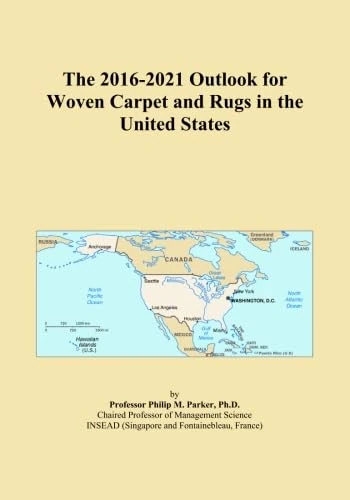 The 2016-2021 Outlook for Woven Carpet and Rugs in the United States