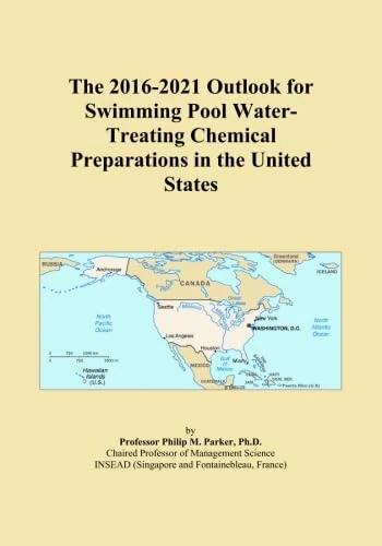 The 2016-2021 Outlook for Swimming Pool Water-Treating Chemical Preparations in the United States